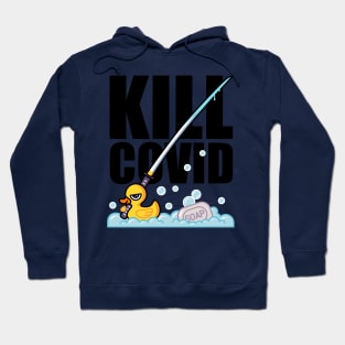 Kill Covid Hoodie